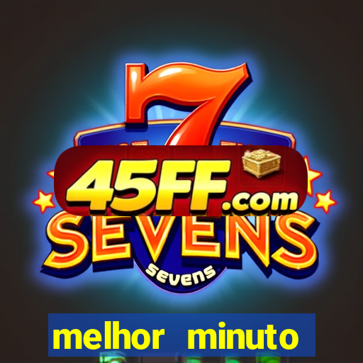melhor minuto fortune ox